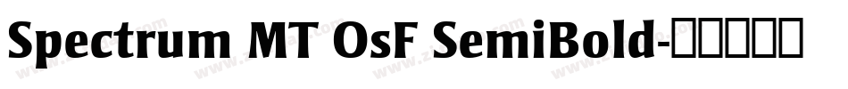 Spectrum MT OsF SemiBold字体转换
